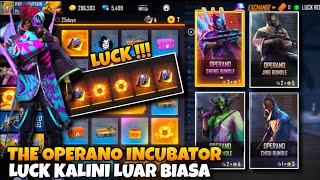 THE OPERANO INCUBATOR  LUCK PALING OP KALINI  FREE FIRE MALAYSIA❤️ [upl. by Farrar454]