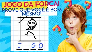 VAMOS VER SE REALMENTE VOCE E INTELIGENTE COM ESTE JOGO DE NOSSA INFANCIA JOGO DA FORCA [upl. by Ajnat]