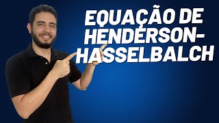 Como definir a equação de HendersonHasselbalch [upl. by Danika]