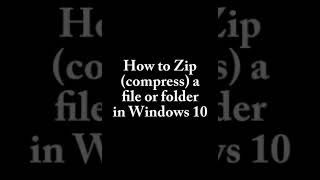 How to Zip compress a file or folder in Windows 10 shorts [upl. by Sandeep]