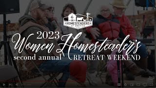 2023 Womens Homestead Conference RECAP  Homesteaders of America [upl. by Py]