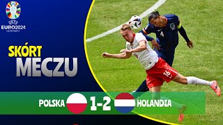 Polska  Holandia  12  Skrót meczu  Euro 2024  polska holandia skrót [upl. by Suqram111]