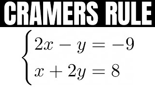 Learn How to Use Cramers Rule to Solve a 2 x 2 System of Equations [upl. by Isabea]