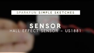 SparkFun Simple Sketches  Hall Effect Sensor [upl. by Wright190]