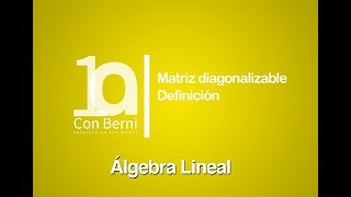 Matriz diagonalizable I Definición [upl. by Kinelski]