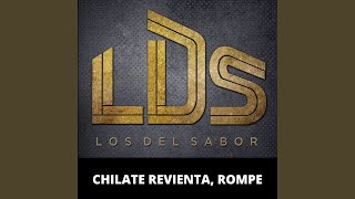 Chilate Revienta Rompe [upl. by Devitt]