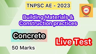 TNPSC AE  2023Building MaterialConcreteLive Test50 Marks [upl. by Nika]