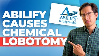 Abilify Causes Chemical Lobotomy [upl. by Guise]