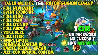 Data ML Lite 1gb Terbaru Full Skin Full Event Patch Gusion Lesley Revamp  ML Lite  Mlbb Lite [upl. by Nosna]