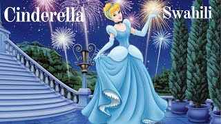 Hadithi za kiswahili Cinderella Swahili stories [upl. by Oicor]