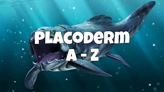 Placoderm A Z [upl. by Brieta517]