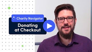 Giving at Checkout  Charity Navigator [upl. by Robi]