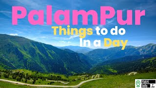 Things to do in one day in Palampur Himachal Pradesh [upl. by Anin]