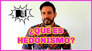 ¿Qué es HEDONISMO  FÁCIL RÁPIDO Y SENCILLO 🤓🤓🤓 [upl. by Agon]