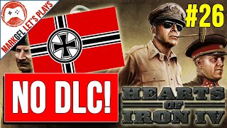 Hearts of Iron 4 Germany Historical with no DLC  part 26 [upl. by Hellah]