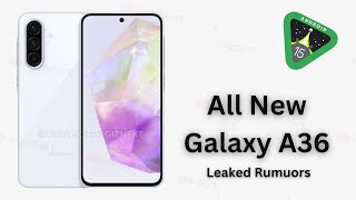 Samsung Galaxy A36 5G First Look Design Key Specifications Features  Samsung GalaxyA36 5g [upl. by Nelleyram]