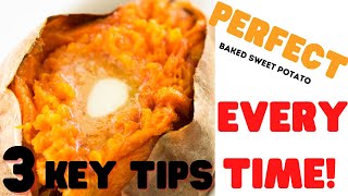 How to Bake the Perfect Sweet Potato  3 Key Tips  Thanksgiving Recipe [upl. by Ijar]