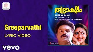 Rudraksham  Sreeparvathi Lyric  Sharreth  Suresh Gopi Annie Geetha Maathu [upl. by Adoc]