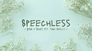 Speechless  Dan  Shay ft Tori Kelly Lyrics [upl. by Lorin983]