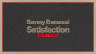 Benny Benassi presents The Biz  Satisfaction Netsky Remix Ultra Records [upl. by Pricilla]