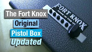 Fort Knox Original Pistol Box Updated amp Approved [upl. by Aicelf]