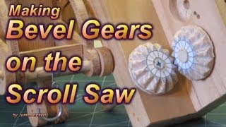 Making Bevel Gears on the Scroll Saw [upl. by Harvey390]