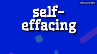 SELFEFFACING  HOW TO PRONOUNCE IT [upl. by Wylen]