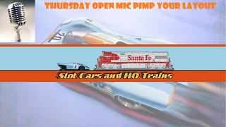 Thursday Open Mic Pimp your Layout Episode 45 Featuring Virtual Slot Car Racing [upl. by Niwdog762]