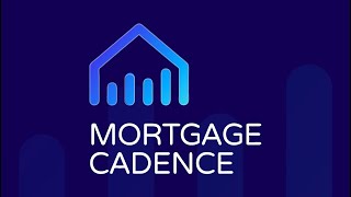 The New Mortgage Cadence Platform MCP [upl. by Harac]