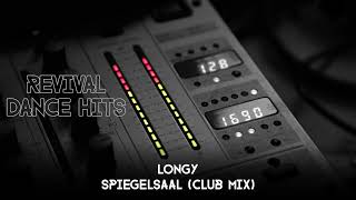 Longy  Spiegelsaal Club Mix HQ [upl. by Rosemaria]