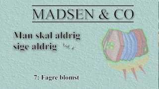 MADSEN amp CO  Fagre Blomst [upl. by Pastelki]