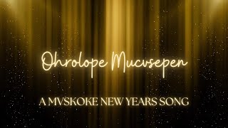 Ohrolope Mucvsepen  Mvskoke Hymns [upl. by Cecilla]