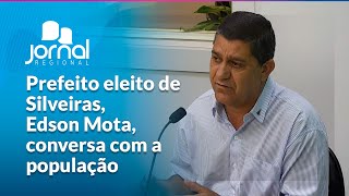 ENTREVISTA Prefeito eleito de SILVEIRAS EDSON MOTA conversa com a população  JR [upl. by Garry]