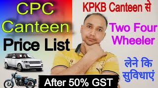 cpc canteen car price list 2024 l Kpkb canteen [upl. by Hitt612]