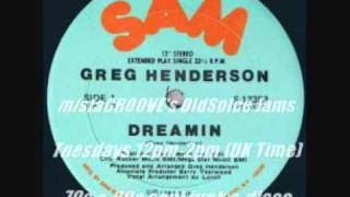 Dreamin  Greg Henderson 1982 [upl. by Janith]