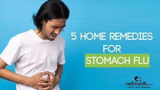 5 Best Natural Remedies To Treat The Stomach Flu [upl. by Aiyotal325]