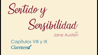 AUDIOLIBRO Sentido y Sensibilidad Capítulos 8 y 9 [upl. by Jessabell]