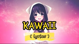 TATARKA  KAWAII  lyrics [upl. by Dnamra]