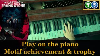 Motif achievement amp trophy play on the piano  The Casting of Frank Stone [upl. by Lamraj]