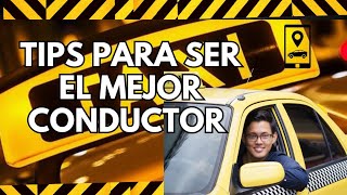 Tips para dar un buen servicio y se un gran conductos de taxi y uber [upl. by Gussman301]