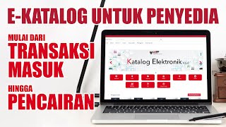 Cara transaksi di ekatalog untuk Penyedia mulai dari menerima orderan sampai pembayaran [upl. by Yhtir]