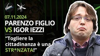 Parenzo figlio vs Igor Iezzi quottogliere la cittadinanza è una strnzataquot  La Zanzara del 07112024 [upl. by Chemush]