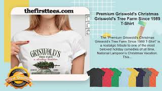 Premium Griswolds Christmas Griswolds Tree Farm Since 1989 TShirt [upl. by Ariay773]