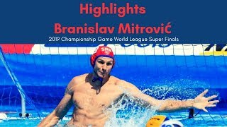 Water Polo Goalie Highlights Branislav Mitrović 2019 World League Super Finals Championship Game [upl. by Macdonald]