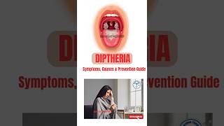 quotDiphtheria Explained Symptoms Causes amp How to Prevent This Dangerous Infectionquot [upl. by Riess]