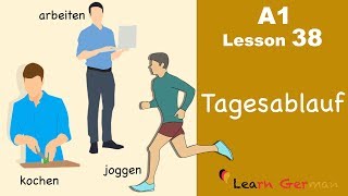 Learn German  Tagesablauf  Daily routine  German for beginners  A1  Lesson 38 [upl. by Yeclehc]