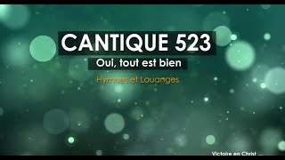 CANTIQUE 523 HYMNES ET LOUANGES DES EGLISES ADVENTISTES DU SEPTIÈME JOUR [upl. by Farkas]