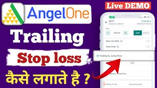 Angel one Trailing stop loss kaise lagaye  Angel one Trailing Stop loss live demo [upl. by Aicelet]