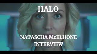 HALO  NATASCHA McELHONE INTERVIEW 2022 [upl. by Pennie]