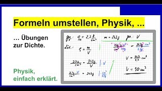 Formeln umstellen Übungen zu Dichte berechnen oder Volumen oder Masse Physik [upl. by Bayly]